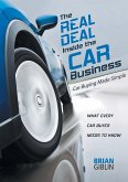The Real Deal Inside the Car Business: Car Buying Made Simple