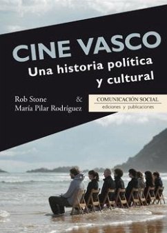 Cine vasco : una historia política y cultural - Rodríguez Pérez, Pilar; Stone, Rob