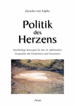 Politik des Herzens - Lüpke, Geseko von