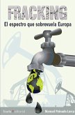 Fracking : el espectro que sobrevuela Europa