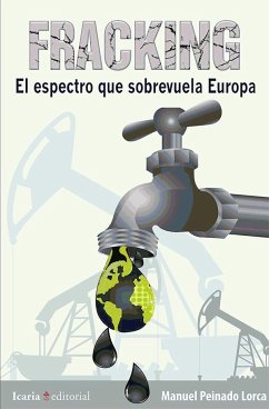 Fracking : el espectro que sobrevuela Europa - Peinado Lorca, Manuel