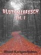 Blutvollrausch Vol. 1 (eBook, ePUB) - Bild 1