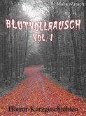 Blutvollrausch Vol. 1 (eBook, ePUB)