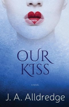 Our Kiss - Alldredge, Joseph A