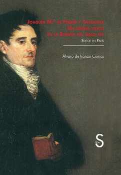 Cover Joaquín María de Ferrer y Cafranga : un liberal vasco en la España del siglo XIX