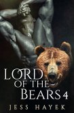 Lord of the Bears 4 (Bear-Lord, #4) (eBook, ePUB) Lord of the Bears 4 (Bear-Lord, #4) (eBook, ePUB)