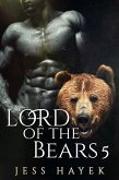 Lord of the Bears 5 (Bear-Lord, #5) (eBook, ePUB) Lord of the Bears 5 (Bear-Lord, #5) (eBook, ePUB)
