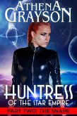 Huntress of the Star Empire Part 2 The Snare (eBook, ePUB)