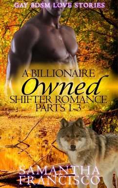 Cover Owned: A Billionaire Shifter Romance 1-3 (Gay BDSM Love Stories, #1) (eBook, ePUB)