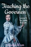 Teaching the Governess, Lesson 4: The Lotus Blossom (The Gentleman & the Governess, #4) (eBook, ePUB)