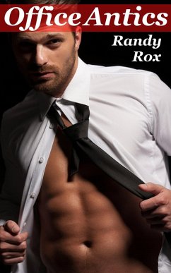 Office Antics (eBook, ePUB) - Rox, Randy