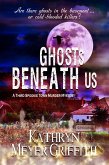 Ghosts Beneath Us (Spookie Town Mysteries, #3) (eBook, ePUB)