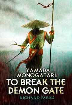 Yamada Monogatori: To Break the Demon Gate (eBook, ePUB) - Parks, Richard