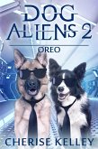 Dog Aliens 2: Oreo (eBook, ePUB)