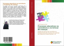 Processos educativos na convivência e no brincar de crianças - Marques da Silva, Karina