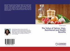 The Value of Spices; Uses, Nutritional and Health Benefits