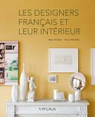 Les designers français et leur intérieur (eBook, ePUB)