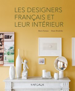 Les designers français et leur intérieur (eBook, ePUB) - Farman, Marie; Hendrikx, Diane