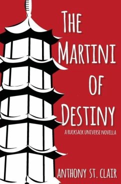 The Martini of Destiny - St. Clair, Anthony