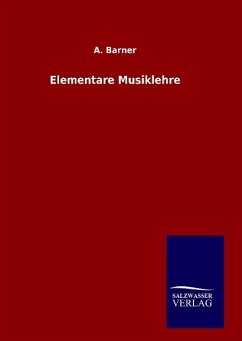 Elementare Musiklehre - Barner, A.