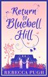 Return To Bluebell Hill (eBook, ePUB) - Bild 1