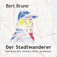 Der Stadtwanderer - Brune, Bert