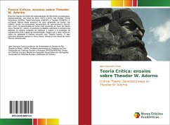 Teoria Crítica: ensaios sobre Theodor W. Adorno