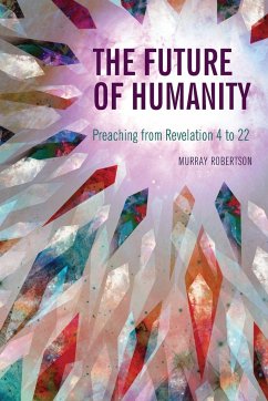 The Future of Humanity - Robertson, Murray