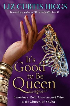 It's Good to Be Queen (eBook, ePUB) - Higgs, Liz Curtis