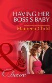 Having Her Boss's Baby (Mills & Boon Desire) (Pregnant by the Boss, Book 1) (eBook, ePUB)