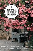 Now and at the Hour of Our Death (eBook, ePUB)