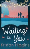 Waiting On You (The Blue Heron Series, Book 3) (eBook, ePUB)