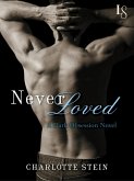 Never Loved (eBook, ePUB) Never Loved (eBook, ePUB)