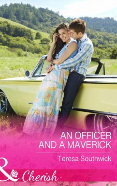 An Officer and a Maverick (Mills & Boon Cherish) (Montana Mavericks: What Happened at the Wedding?, Book 3) (eBook, ePUB) - Southwick, Teresa