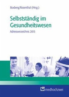 Selbstständig im Gesundheitswesen - Adressverzeichnis 2015