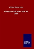 Geschichte der Jahre 1840 bis 1860