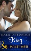 Bound To The Warrior King (eBook, ePUB) Bound To The Warrior King (eBook, ePUB)