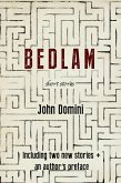 Bedlam and Other Stories (eBook, ePUB) Bedlam and Other Stories (eBook, ePUB)
