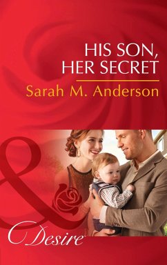 His Son, Her Secret (Mills & Boon Desire) (The Beaumont Heirs, Book 4) (eBook, ePUB) - Anderson, Sarah M.