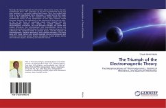 The Triumph of the Electromagnetic Theory