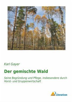 Der gemischte Wald - Gayer, Karl