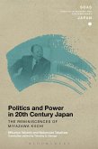 Politics and Power in 20th-Century Japan: The Reminiscences of Miyazawa Kiichi (eBook, PDF)