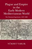 Plague and Empire in the Early Modern Mediterranean World (eBook, PDF)