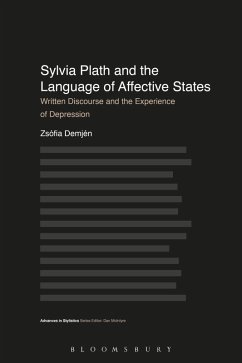 Sylvia Plath and the Language of Affective States (eBook, ePUB) - Demjén, Zsófia