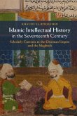 Islamic Intellectual History in the Seventeenth Century (eBook, PDF)