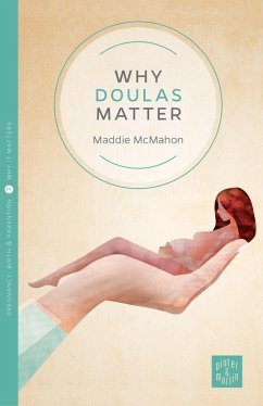 Why Doulas Matter (eBook, ePUB) - Mcmahon