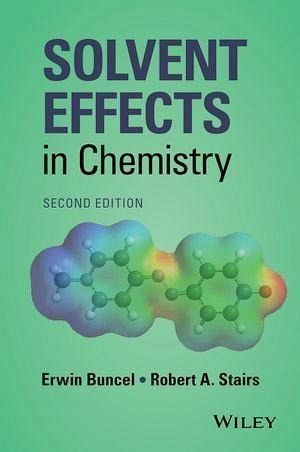 Solvent Effects in Chemistry (eBook, PDF) Solvent Effects in Chemistry (eBook, PDF)
