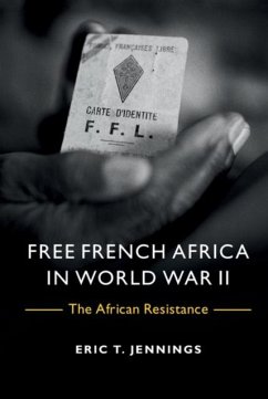 Free French Africa in World War II (eBook, PDF) - Jennings, Eric T.