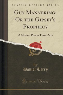 Guy Mannering Or the Gipsey's Prophecy