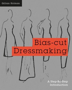 Bias-Cut Dressmaking (eBook, ePUB) - Holman, Gillian